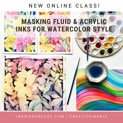 How to Paint Layered Florals with Acrylic Inks and Masking Fluid – Online Class