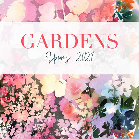Gardens | Spring Collection 2021