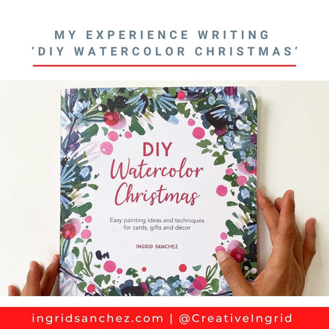 My experience writing ‘DIY Watercolor Christmas’
