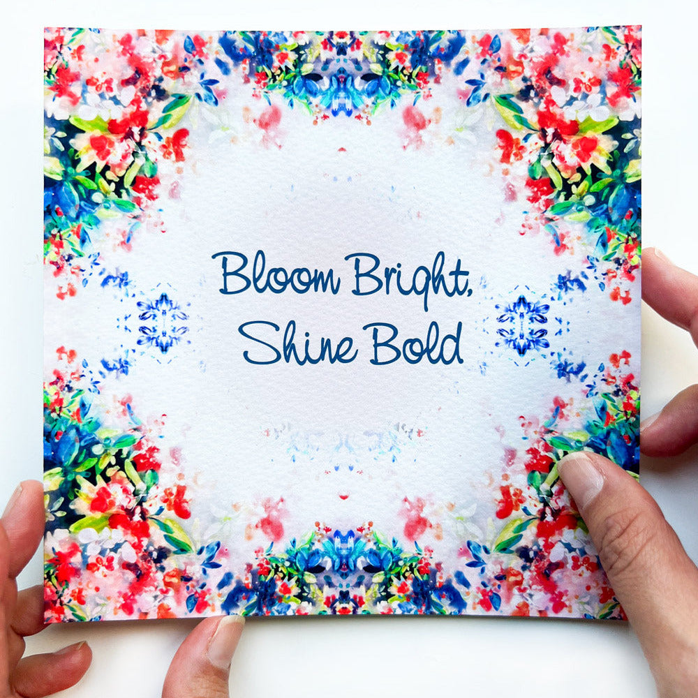 Bloom Bright Shine Bold, Art Print | CreativeIngrid