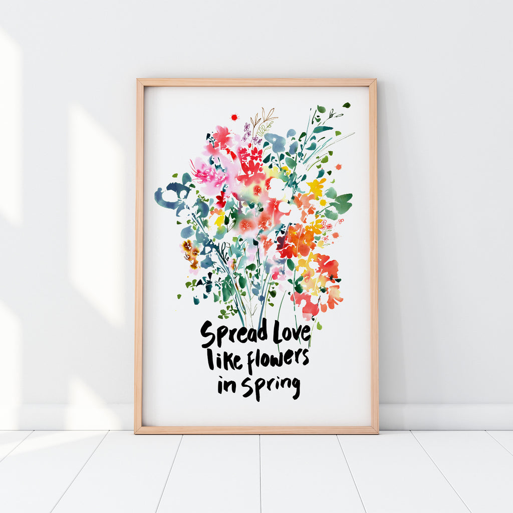Spread love like flowers in spring - CreativeIngrid | Ingrid Sanchez